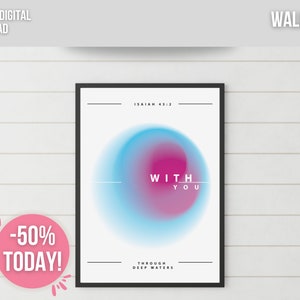 Isaiah 43:2, Printable Bible Verse, Bible Wall Art, Scripture Artwork, Scripture Print, Christian Wall Art, Christian Gift, Modern Christian