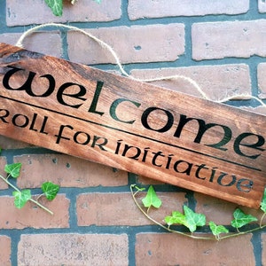 Nerdy Welcome Sign | DnD | Roll for Initiative | Dungeons | Dragons | Geeky Sign | RPG Sign | Gift for Him | Gift for Nerd | Wood Sign