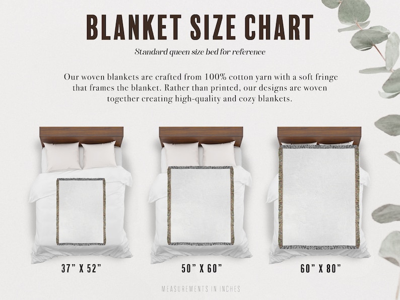May include: A chart showing three different sizes of woven blankets with fringe. The blanket sizes are 37 inches by 52 inches, 50 inches by 60 inches, and 60 inches by 80 inches. The chart also includes the text "BLANKET SIZE CHART" and "Standard queen size bed for reference".