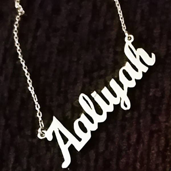 PRINCESS AALIYAH Name Necklace Name 