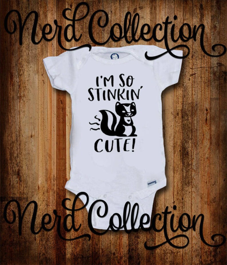 Baby Onesie I/'m So Stinking Cute Skunk Cute Funny New Baby New Parents Baby Shower Gift Nursery Clothing Infant Gerber Baby Clothes