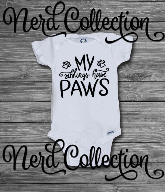 Siblings Have Tails Funny Cat Dog Lady Pet Shower Gift Baby Gerber Onesie