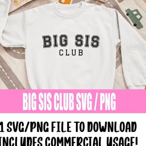 Big Sis Club SVG / Png / Descarga digital, Retro Varsity Big Sister SVG, Hermano Svg, Divertido Big Sister Svg, Hermana png, Archivo de corte de hermana,