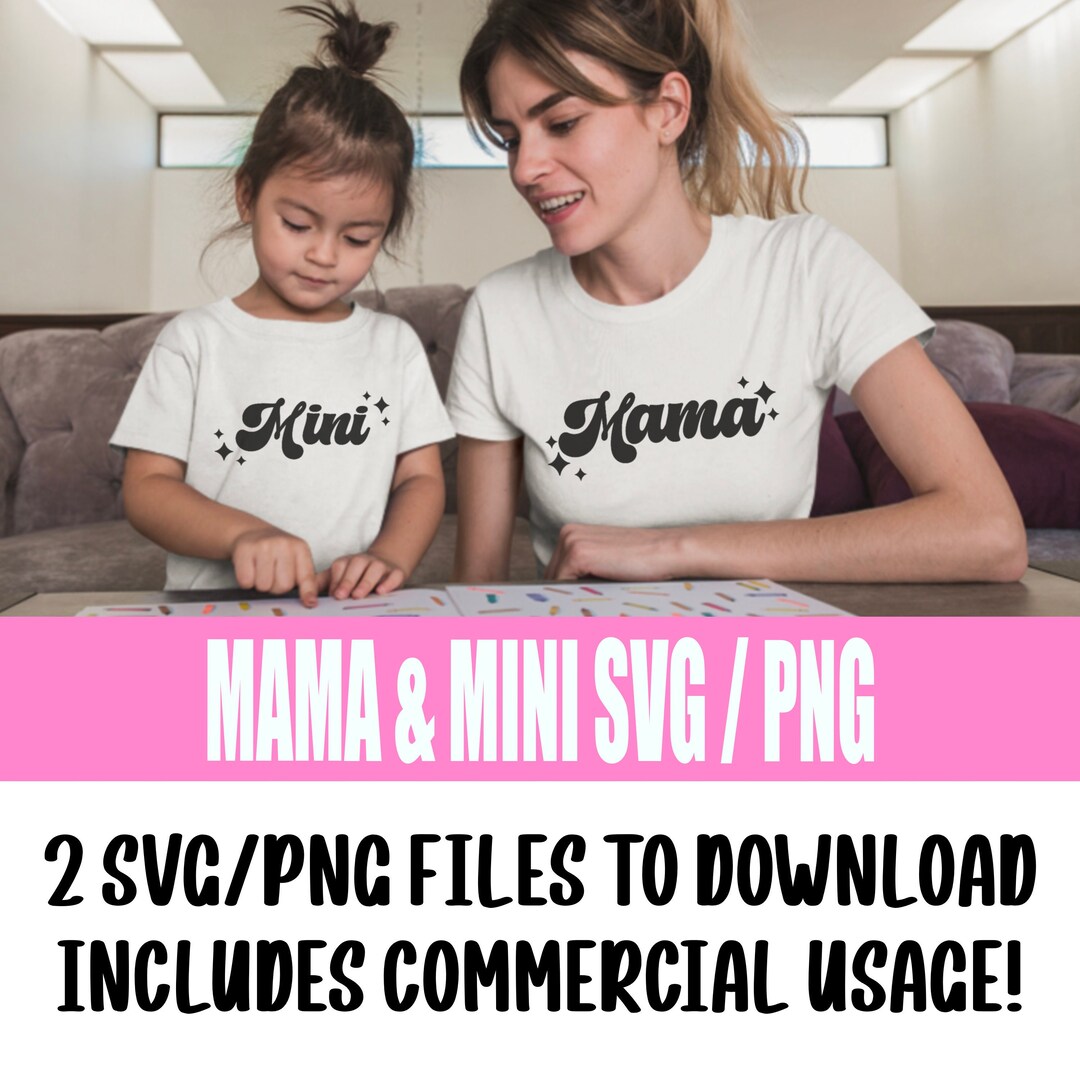 Mama & Mini Matching Design SVG/PNG | Mom and Daughter Cut File ...