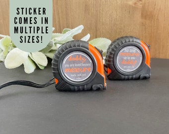 Personalized Measuring Tape STICKER for Father's Day, Personalized Father's Day Gift, Gift for Dad, Grandpa Gift, Custom Tape Measure Gift