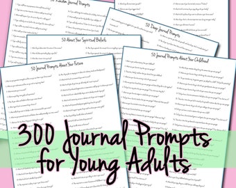 300 Journal Prompts for Young Adults