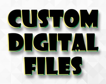 Custom Digital File Includes .svg .jpg .png .dxf .eps