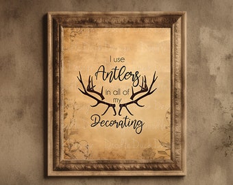 I Use Antlers in all of my Decorating printables