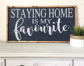 Staying home is my favourite, wood hand painted sign, NAVY BLUE, home decor, wall hanging, signs, wood signs, wall art, signs, home
