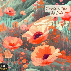 May include: A digital illustration of a seamless floral pattern featuring large, stylized orange and peach poppies against a backdrop of muted green and blue mountains. The text "Seamless Files by Leila" is visible.