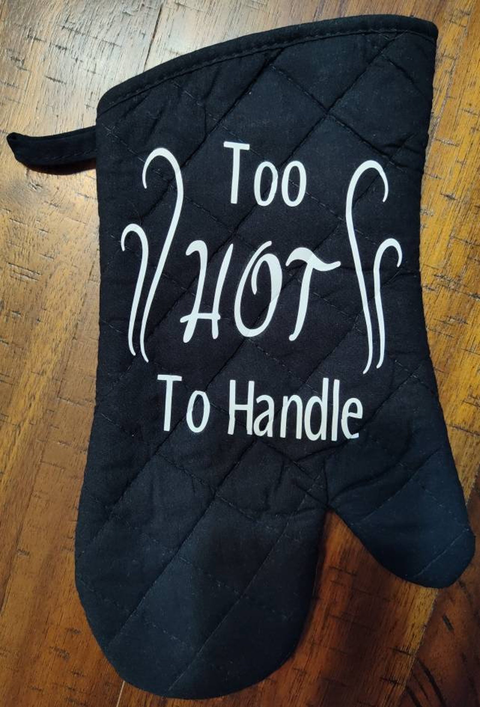 Funny Decorative Oven Mitt/Pot Holder Too Hot To Etsy