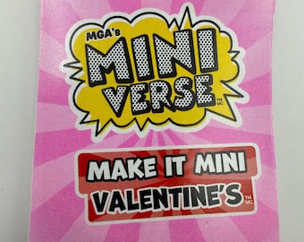 May include: A pink card with the text "MGA's Mini Verse" in a yellow speech bubble and "Make It Mini Valentine's" in a red box. The background has a pink radial pattern.