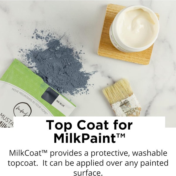 Gloss Satin or Matte Milk Coat 8oz Miss Mustard Seed's Milk Paint Top Coat Eco Friendly Low VOCs