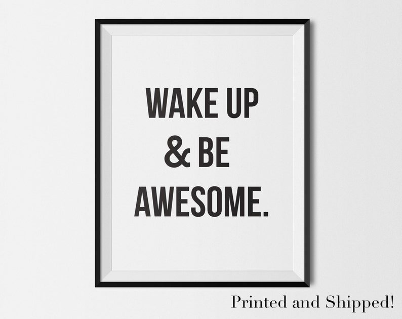Apartment Wall Art Be Awesome, apartment decor poster, quirky poster, black and white, funny quote poster, awesome art by I Think You Ink image 1