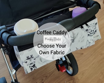 COFFEE CADDY Pram Caddy / Pram Organiser. Made in your choice of fabric.