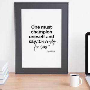 Wall Print of Schitt&#39;s Creek Moira Rose Quote &quot;One Must Champion Oneself&quot;