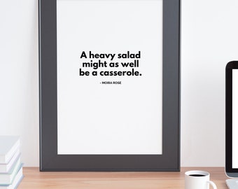 Wall Print of Schitt's Creek Moira Rose Heavy Salad Casserole Quote