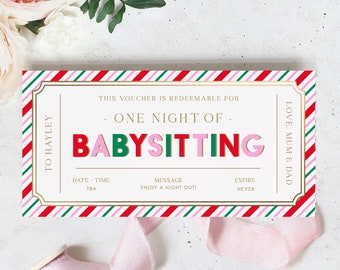 May include: A rectangular gift voucher with a red, green, and pink diagonal striped border. The text reads: THIS VOUCHER IS REDEEMABLE FOR ONE NIGHT OF BABYSITTING. TO HAYLEY, LOVE, MUM & DAD. DATE, TIME, MESSAGE ENJOY A NIGHT OUT, AND EXPIRY NEVER.