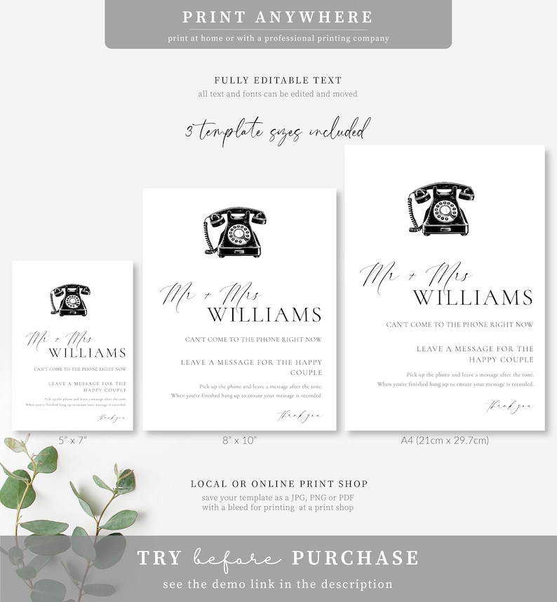 May include: Three white wedding signage templates in 5" x 7", 8" x 10", and A4 sizes. Each features a black rotary phone illustration and text reading Mr + Mrs WILLIAMS, CAN'T COME TO THE PHONE RIGHT NOW, LEAVE A MESSAGE FOR THE HAPPY COUPLE.