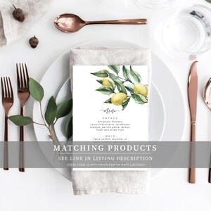 May include: A printable menu template with a watercolor illustration of a lemon tree branch with green leaves and yellow lemons. The text on the menu reads "Menu", "Entree", "Antipasto Platters", "Local charcuterie, farmhouse cheeses, quince paste, lavosh, fresh and dried fruit", "Main", "Twice cooked shoulder of", "Matching Products", "See link in listing description", "(This item is not included in this listing)".