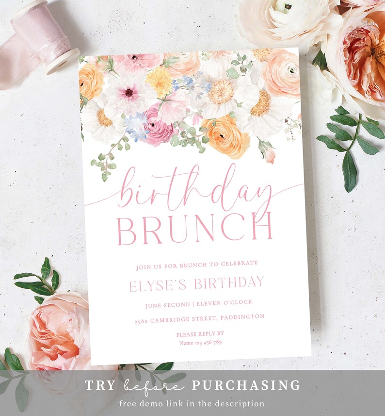 May include: A floral birthday brunch invitation with pink and white flowers. The text reads "birthday brunch" in pink script and includes the details "Join us for brunch to celebrate Elyse's birthday, June second | eleven o'clock, 2580 Cambridge Street, Paddington. Please reply by Name 123 456 789".