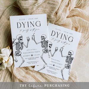 Puede incluir: Dos invitaciones blancas para una fiesta de Halloween con texto negro e ilustraciones de esqueletos. Las invitaciones dicen "DYING to party with you" e incluyen detalles de la fiesta. La parte inferior de la imagen tiene el texto "TRY before PURCHASING".