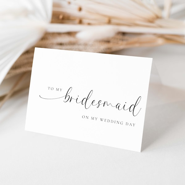 To My Bridesmaid On My Wedding Day Printable Card Template, Modern Minimalist Wedding Day Card, Bridal Party Wedding Day Card, Bridie