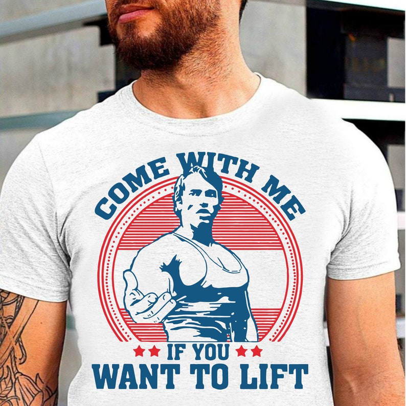 Come With Me If You Want To Lift T Shirt White