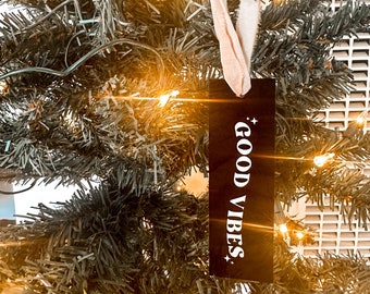 Good Vibes Acrylic Ornament