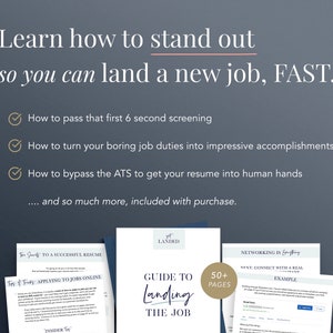 May include: A guide to landing a new job, with tips on how to pass a 6-second screening, turn boring job duties into accomplishments, and bypass the Applicant Tracking System (ATS). The guide includes over 50 pages of information.