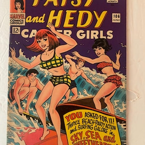 May include: A vintage comic book cover for "PATSY and HEDY, Campus Girls." The illustration shows cartoon characters surfing and at a beach party. The comic is from Marvel Comics Group, with the text "You asked for it! There's beach-party action and surfing galore in Sky, Sea and Sweethearts!"