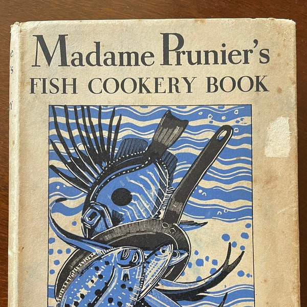 Madame Prunier’s Fish Cookery Book, première édition 1938 Livre de collection.  1000 recettes célèbres, simples mais merveilleuses.