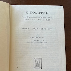 KIDNAPPED by Robert Louis Stevenson.  1946 Edition, Published by Blackie & Sons, London and Glagow