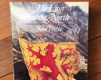 The Lion in the North: Scotland's Independence History, 1973 Edition