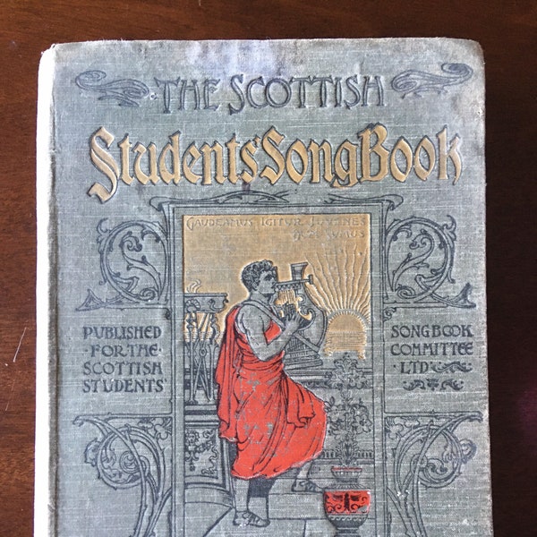 The Scottish STUDENTS' SONG BOOK.  Bayley & Ferguson of London and Glasgow.  Traditional Scottish Songs and Notes.
