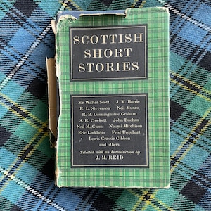 Scottish Short Stories, Selected by J.M. Reid. Includes 22 Stories Written by Scots, Including Scott, R.L.S, Lewis Gibbon and More.
