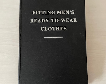 Very Rare Fitting Men's Ready-To-Wear Clothes, A Manual for Salesmen and Fitters, by J Marcus.  Published The Tailor and Cutter Ltd, London