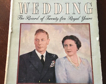 Queen Elizabeth & King George VI "Silver Wedding: The Record of Twenty-Five Royal Years" – Louis Wulff. Silver Wedding April 26th 1948 of