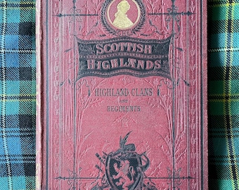 Scottish Highlands, Highland Clans and Regiments, Antique Book, Division 5. Published by Fullerton Co, London & Edinburgh