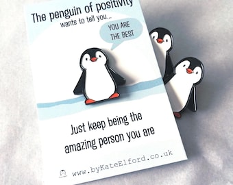 The Penguin of Positivity Enamel Pin