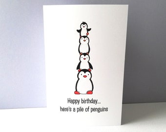 Penguin birthday card, happy birthday, here's a pile of penguins. Funny penguin small card