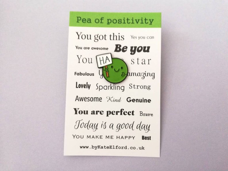 Ha pea, a happy pea of positivity enamel pin, a cute positive enamel brooch, supportive, funny friend gift image 2