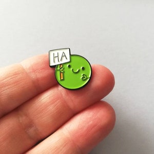 Ha pea, a happy pea of positivity enamel pin, a cute positive enamel brooch, supportive, funny friend gift image 7