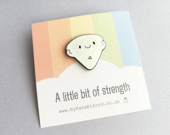 A little bit of strength enamel pin, cute glitter positive enamel brooch, supportive, friendship, caring enamel badges