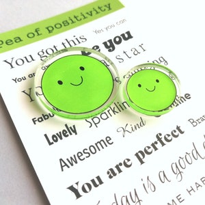 Set of two tiny recycled acrylic pea magnets. Perfect for Fathers day or Mothers day. Or a lovely teacher gift. Pea of positivity with messages on the backing card such as you got this, awesome, you are perfect
