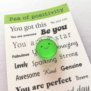 Pea of positivity magnet, tiny recycled acrylic, mini cute happy pea, positive gift, friendship, supportive, care, fridge magnet