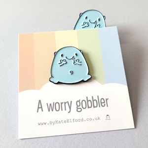 Worry Gobbler Enamel Pin - Anti-Anxiety Badge