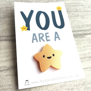 You are a star tiny magnet, acrylic, mini cute happy positive gift, friendship, supportive, care, fridge magnet