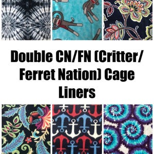 May include: Double CN/FN (Critter/Ferret Nation) cage liners in various patterns. Includes tie-dye, monkey sock, floral, and anchor designs. Liners are designed for small animal cages.