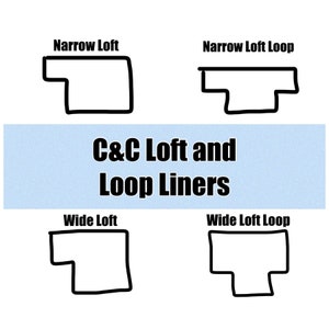 May include: Diagram of four different liner types: Narrow Loft, Narrow Loft Loop, Wide Loft, and Wide Loft Loop. The text "C&C Loft and Loop Liners" is displayed in the center of the image. All text and diagrams are in black.